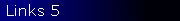 Links 5